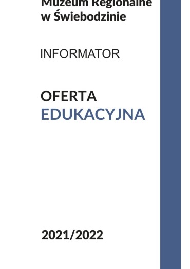 Oferta edukacyjna Muzeum Regionalnego w Świebodzinie